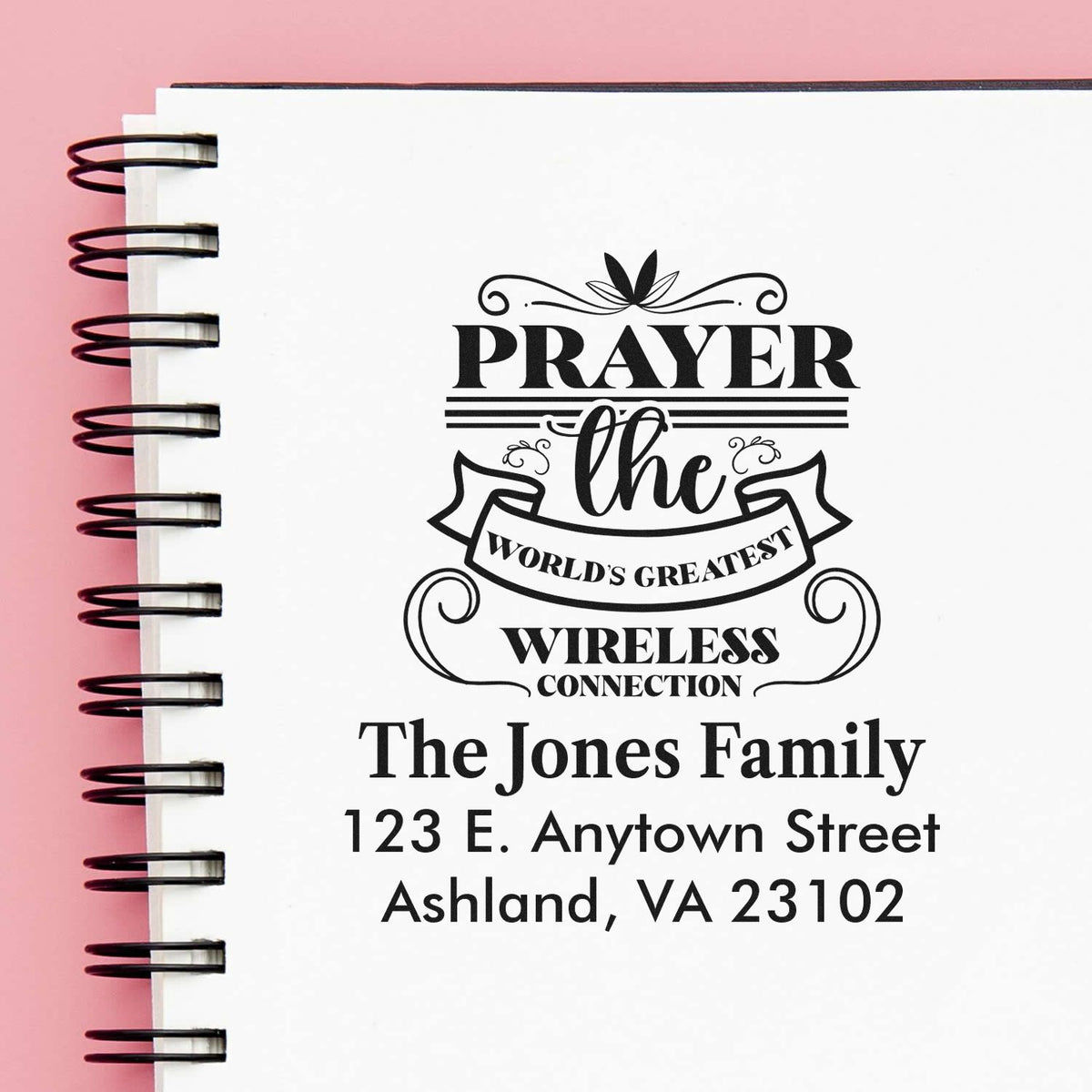 Personalized rubber stamp design with Prayer, the worlds greatest wireless connection for The Jones Family address.