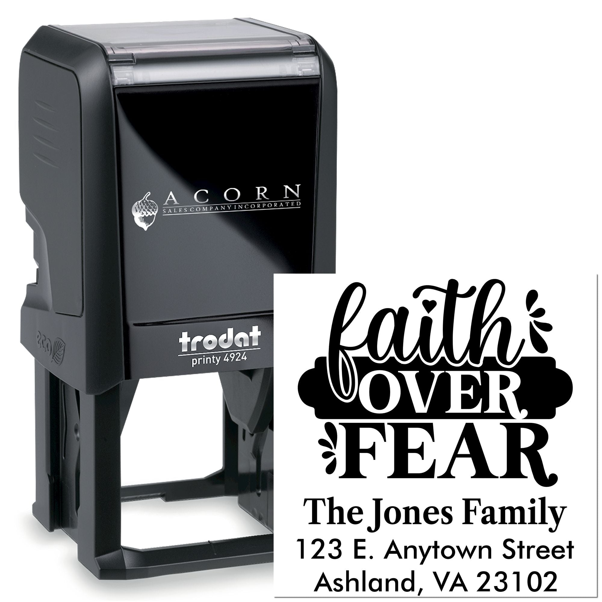 Custom self-inking address rubber stamp with faith over fear design, family name, and address on Trodat Printy 4924.