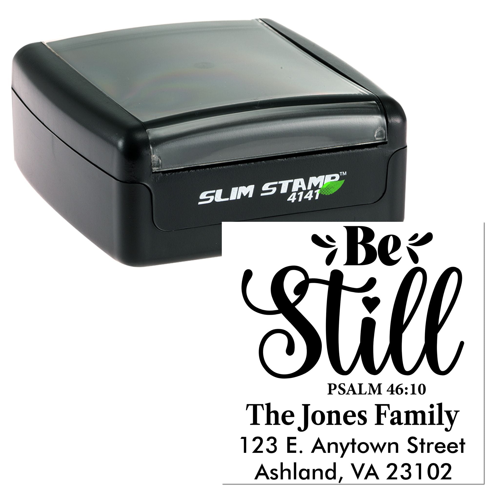 Custom self-inking rubber stamp with Be Still Psalm 46:10, family name, and address for Christian mailings.