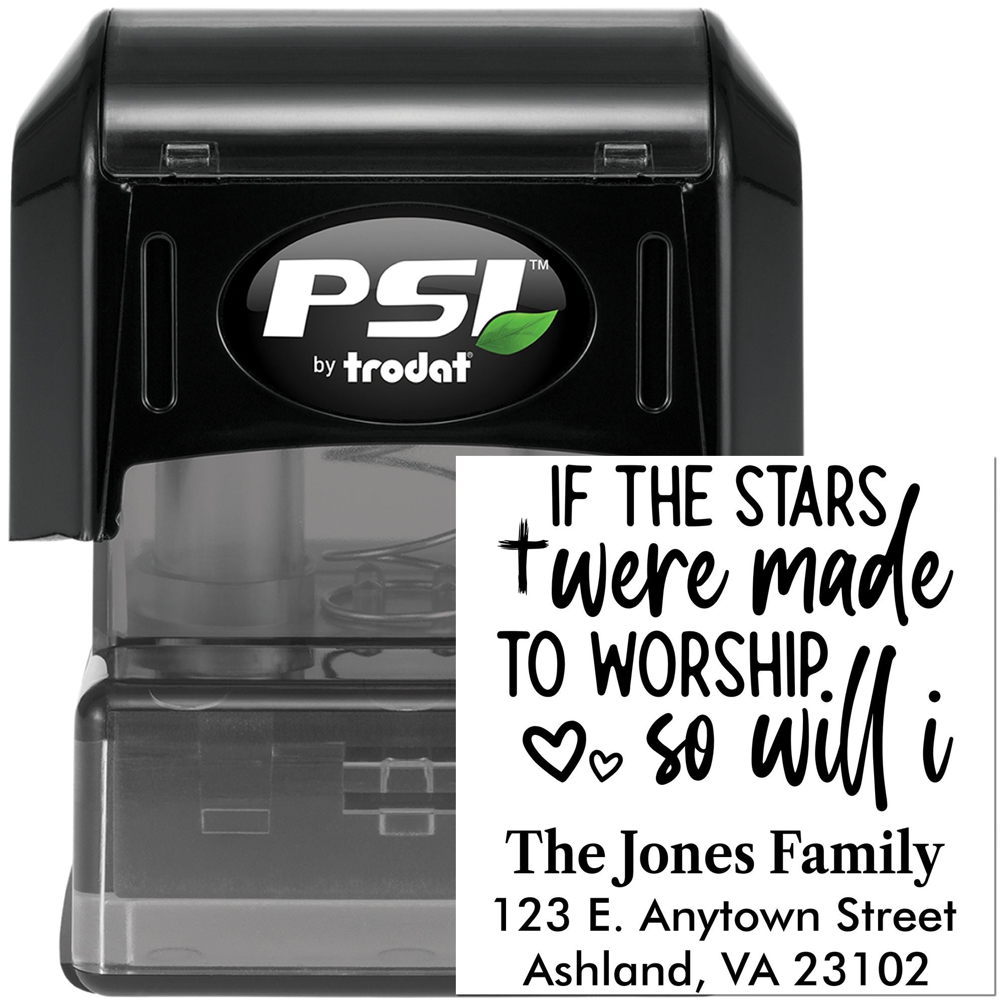 Custom self-inking rubber stamp by PSI Trodat with worship quote, family name, and address for personalized return address use.