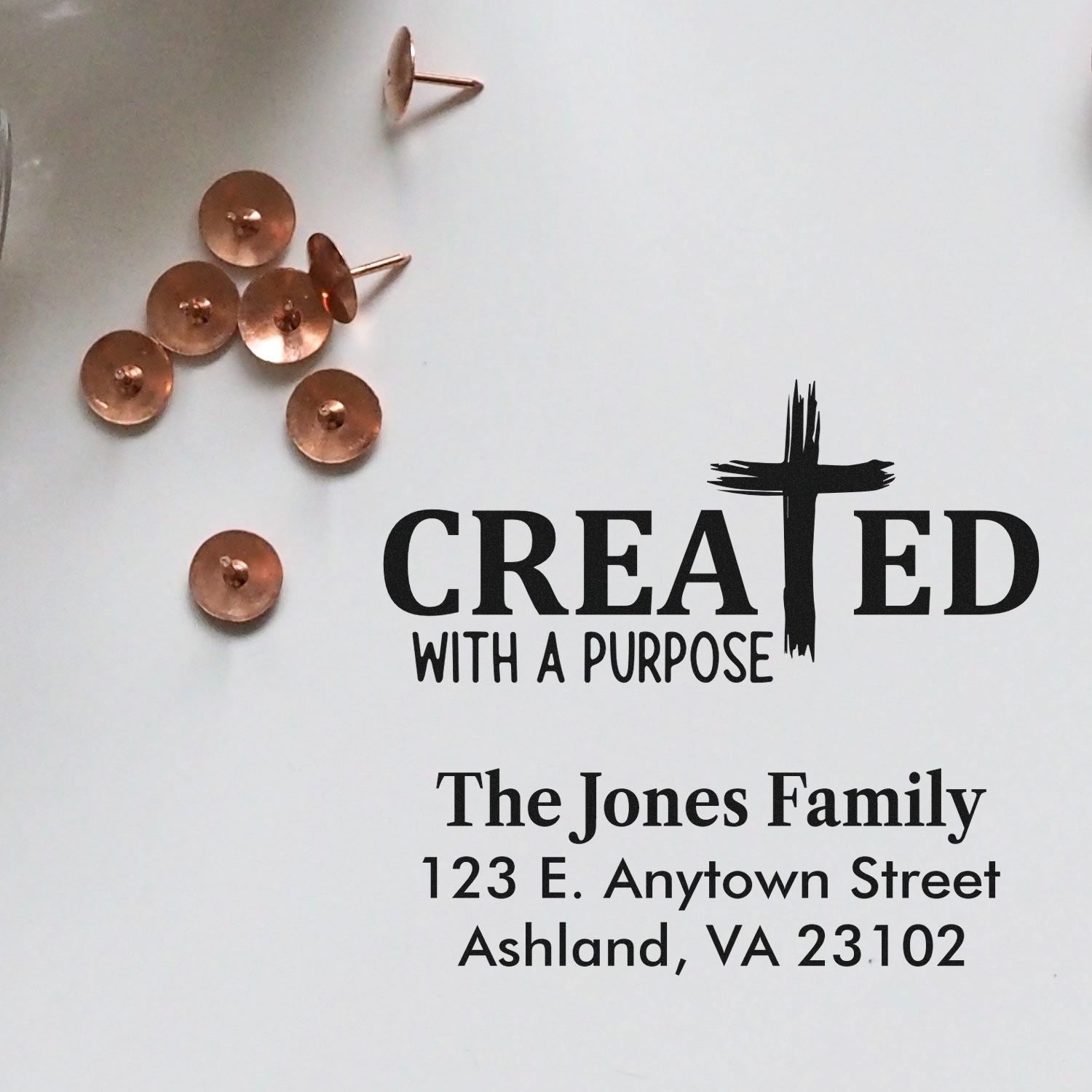 Custom Christian return address rubber stamp design with cross, Created with a Purpose, and The Jones Family, Ashland, VA.
