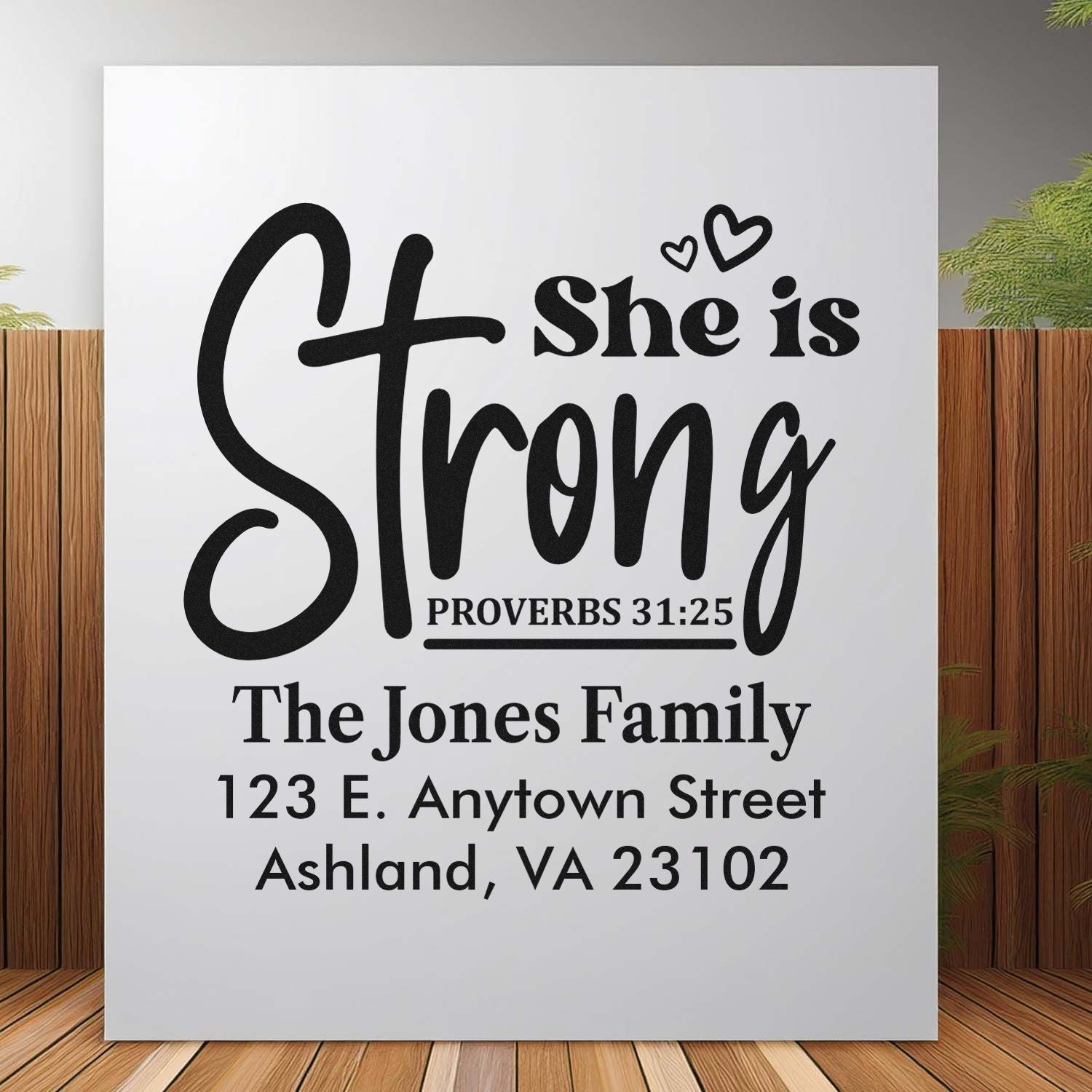 Custom return address rubber stamp with Proverbs 31:25 She is Strong, The Jones Family, and Ashland, VA address.