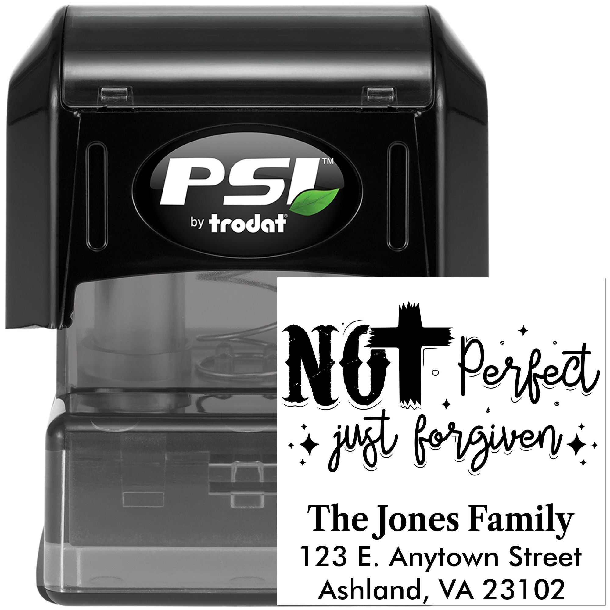 PSI by Trodat self-inking rubber stamp with custom Not Perfect, just forgiven family return address design