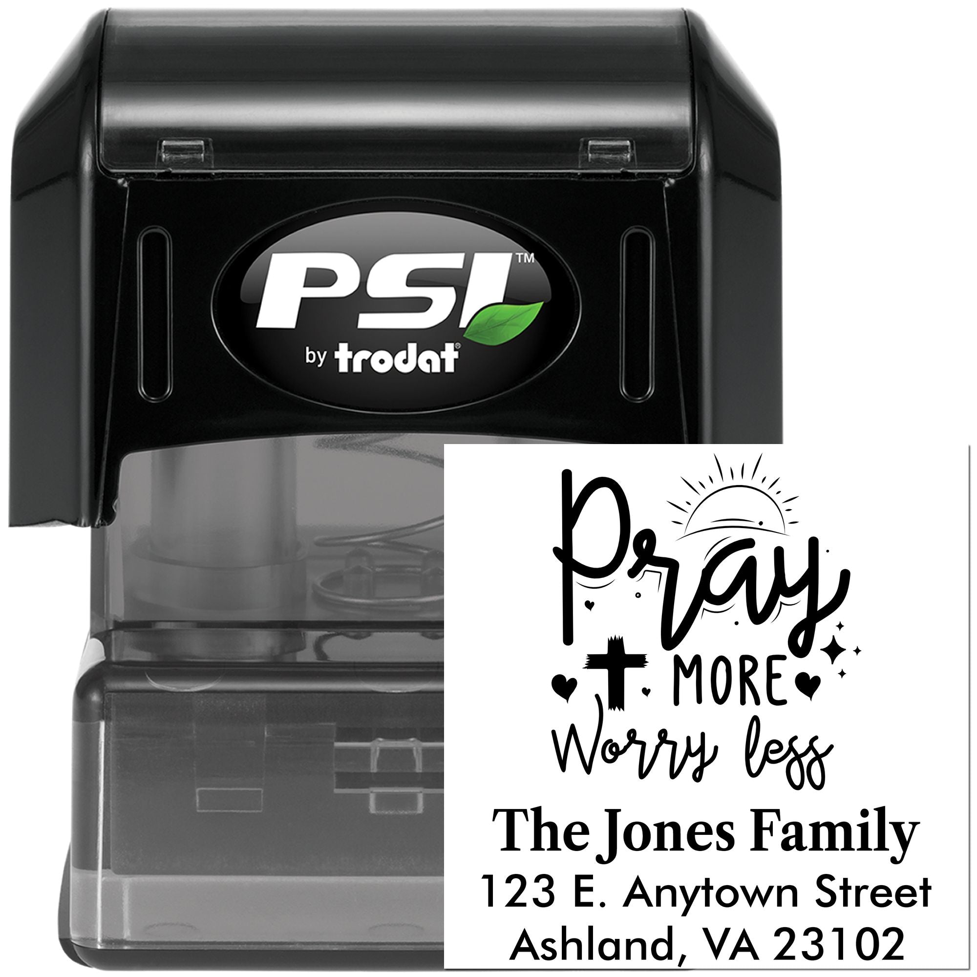 Custom self-inking rubber address stamp with "Pray More, Worry Less" family name and address, PSI by Trodat.
