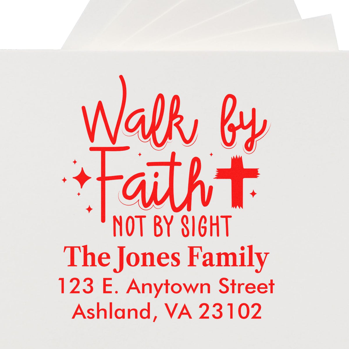 Custom rubber address stamp design: Walk by Faith Not by Sight for The Jones Family, Ashland, VA 23102.