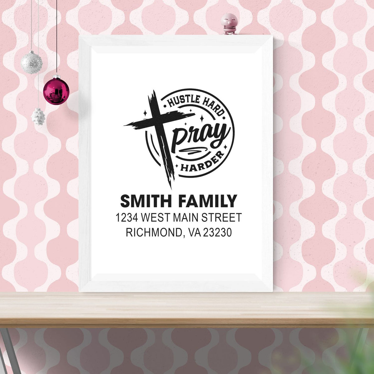 Custom family address rubber stamp design with cross and Hustle Hard Pray Harder slogan for Smith Family.