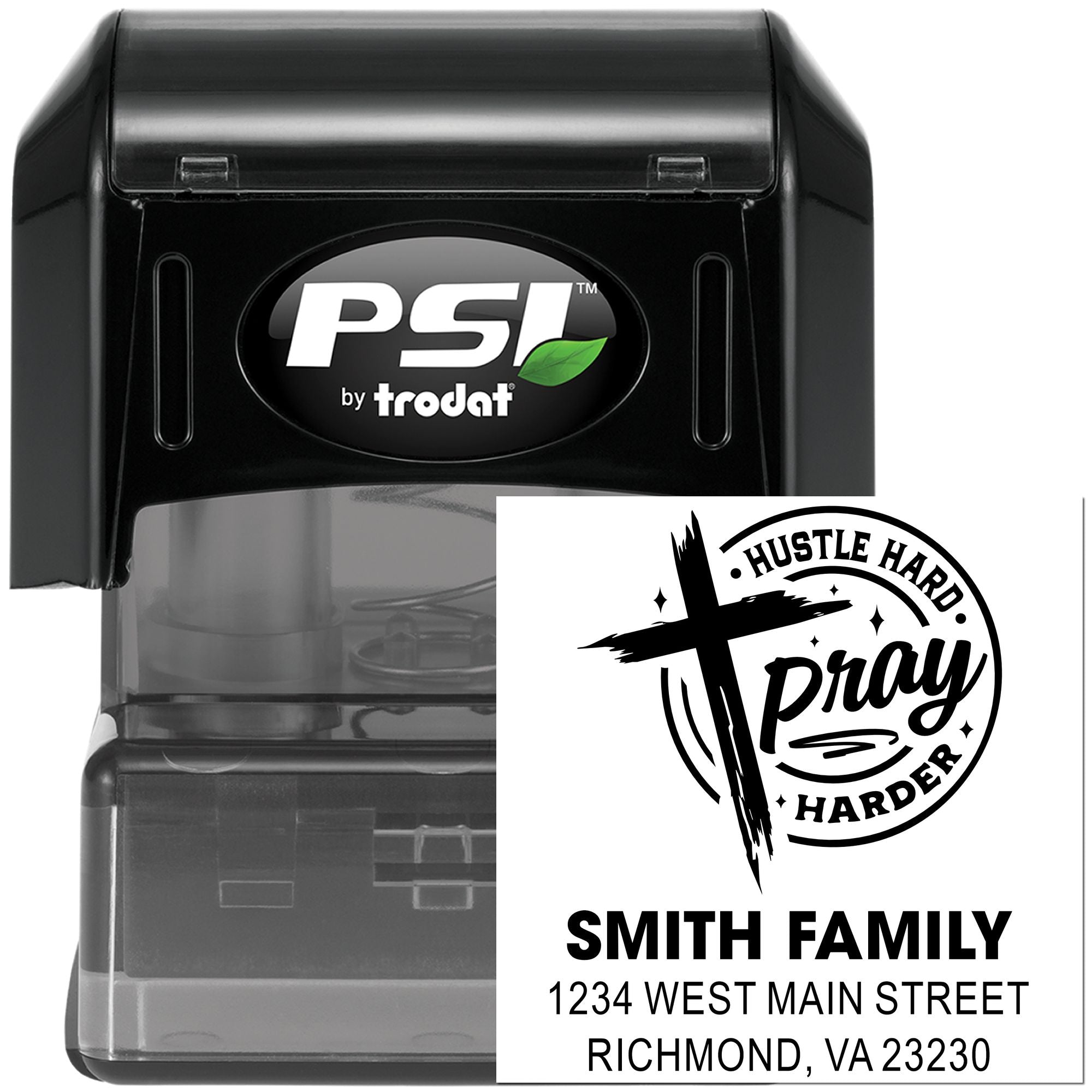 Custom self-inking rubber stamp by PSI Trodat featuring Hustle Hard Pray Harder and Smith Family return address.