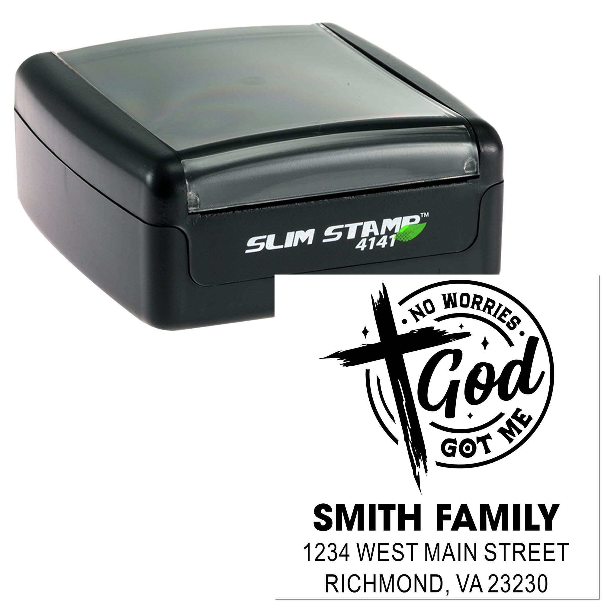 Custom self-inking rubber stamp with No Worries God Got Me design and Smith family address for return mailing.