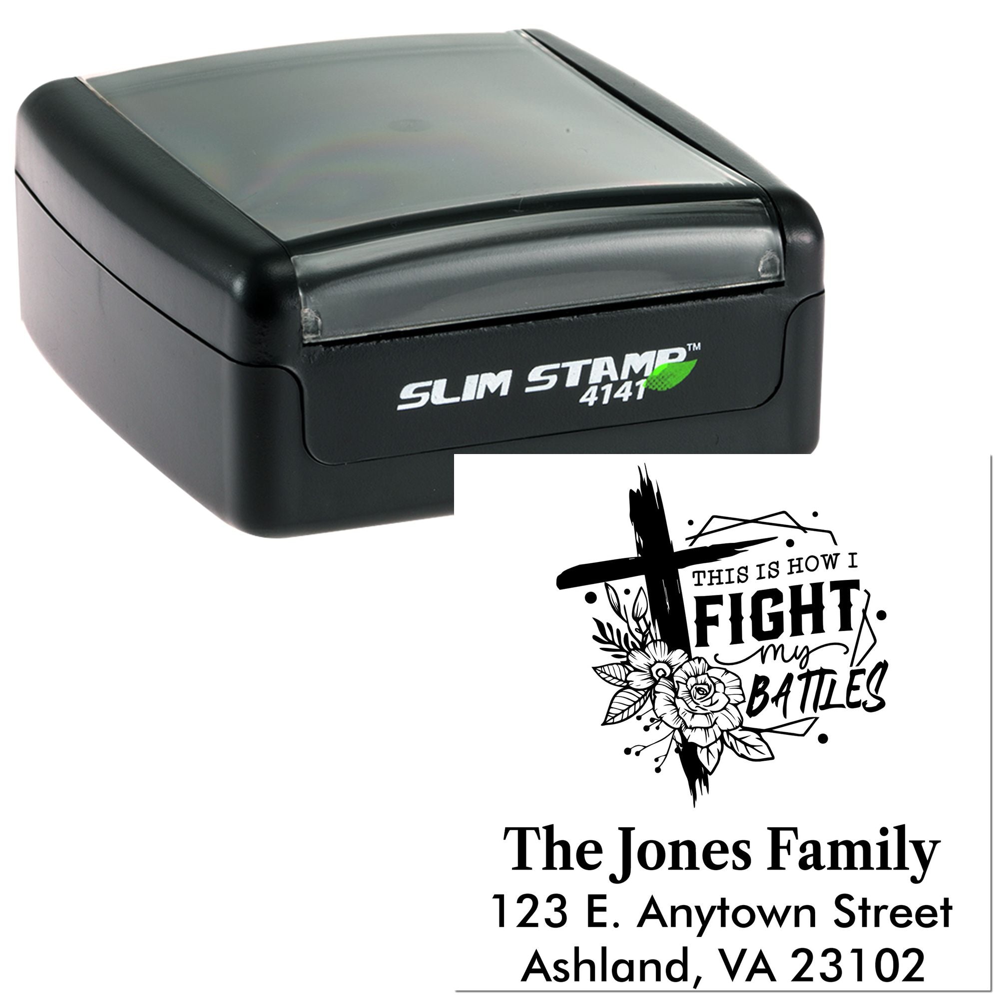 Custom self-inking rubber stamp with inspirational family address design and This Is How I Fight My Battles artwork