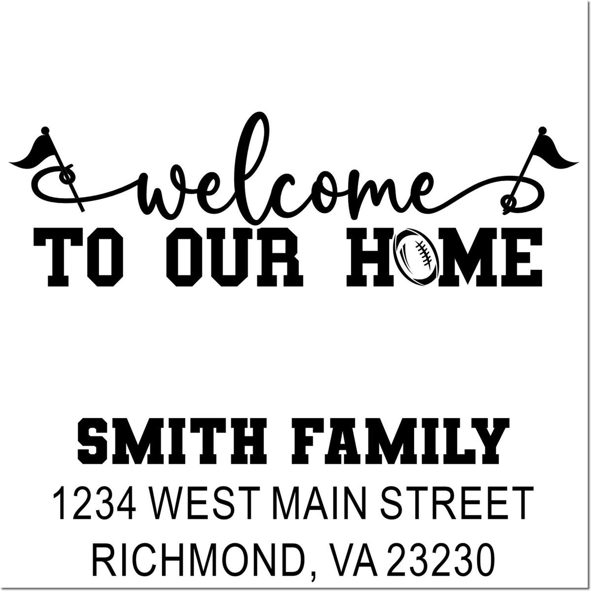 Personalized football welcome to our home rubber stamp with Smith family name and Richmond, VA address.