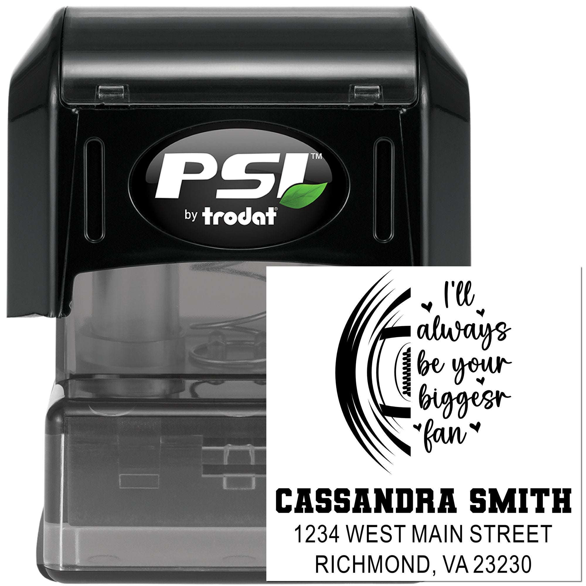 Custom self-inking rubber stamp by PSI Trodat with Ill always be your biggest fan design and personalized return address.