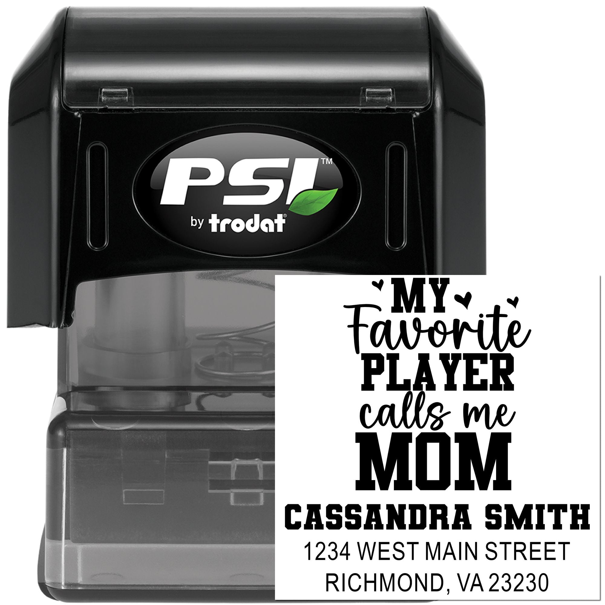 Custom self-inking rubber stamp by PSI by Trodat featuring My favorite player calls me Mom and address.