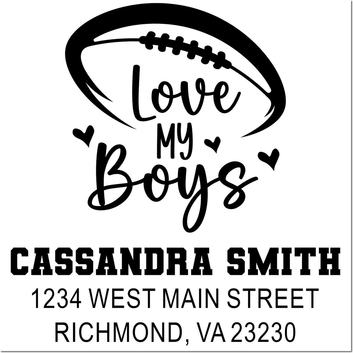 Custom football love my boys address rubber stamp with Cassandra Smith name and Richmond, VA 23230