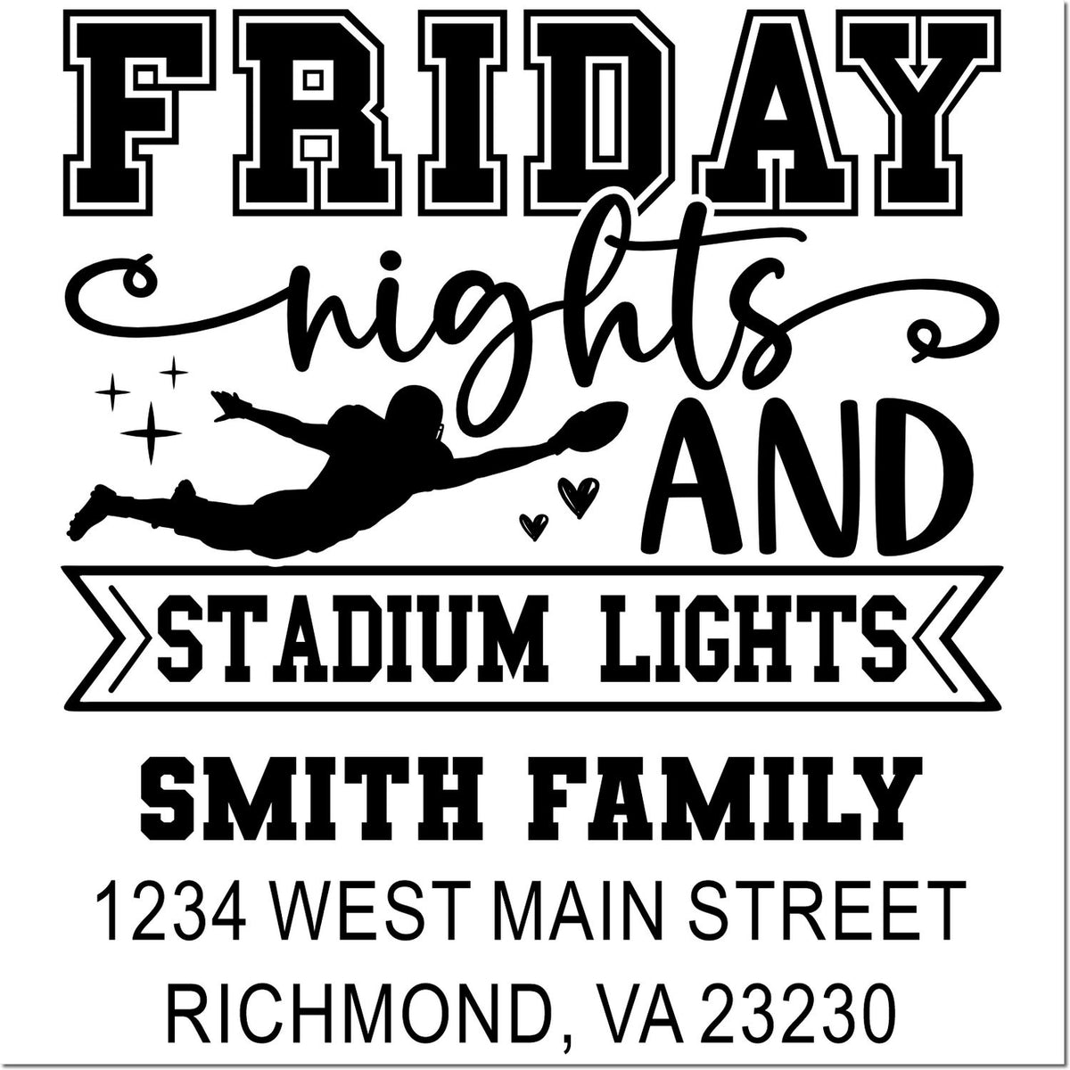 Custom rubber stamp design for Friday nights and stadium lights with Smith Family name and Richmond, VA address.