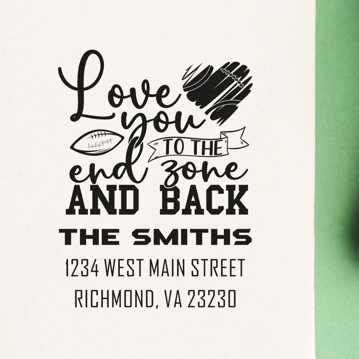 Personalized football-themed rubber stamp with Love you to the end zone and back, The Smiths, and return address.