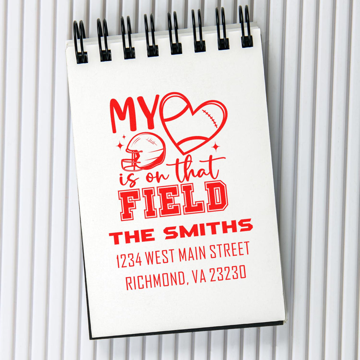 Custom football rubber stamp design with My Heart Is on That Field, The Smiths name, and address for personalized mailings.