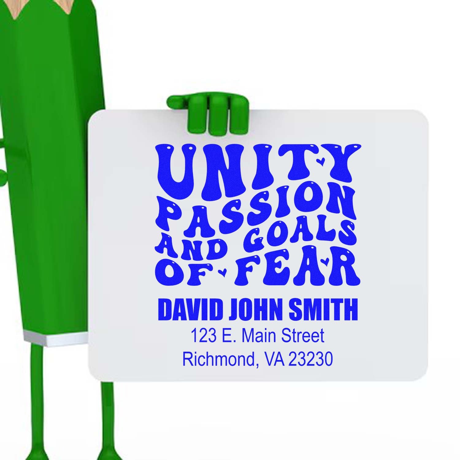 Custom motivational rubber stamp with Unity, Passion, Goals and Fear quote, plus name and address.