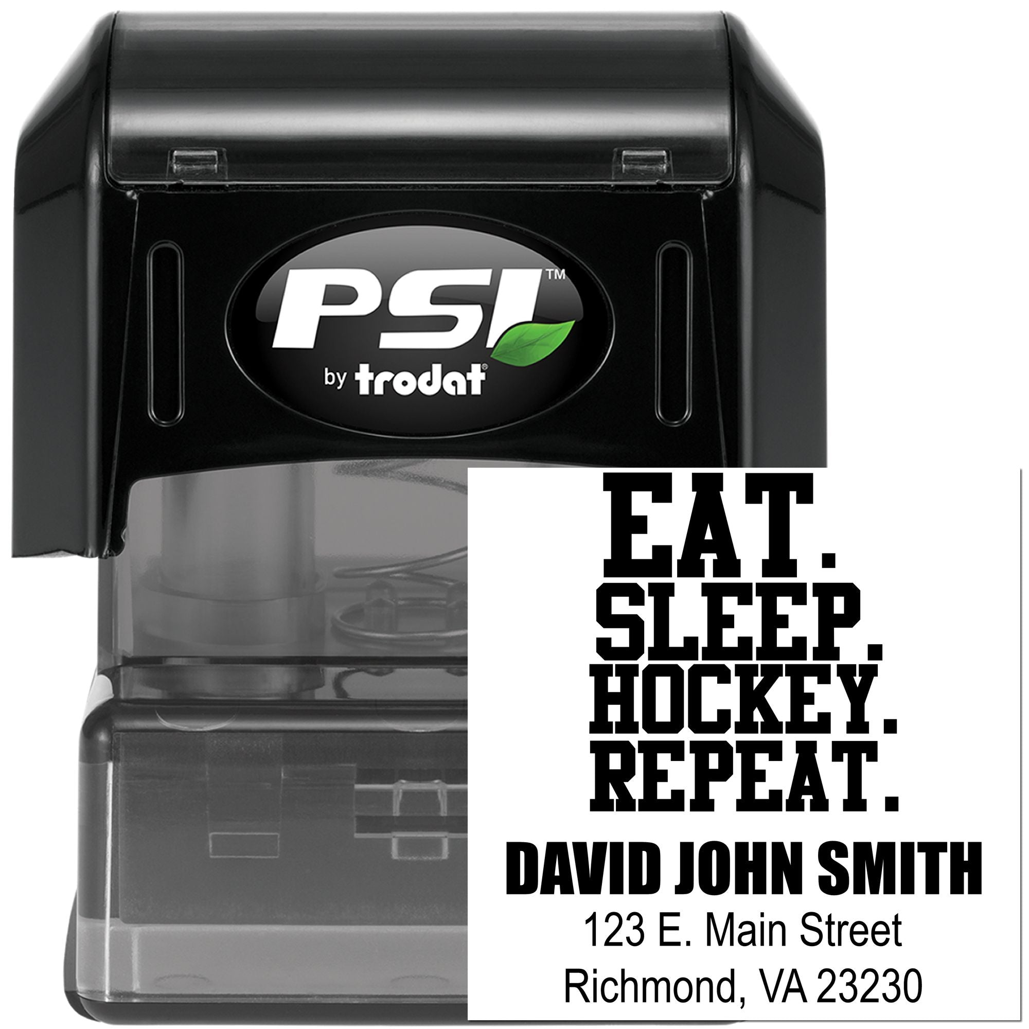 PSI by Trodat self-inking rubber stamp with custom EAT. SLEEP. HOCKEY. REPEAT. address imprint for mailing and packaging.