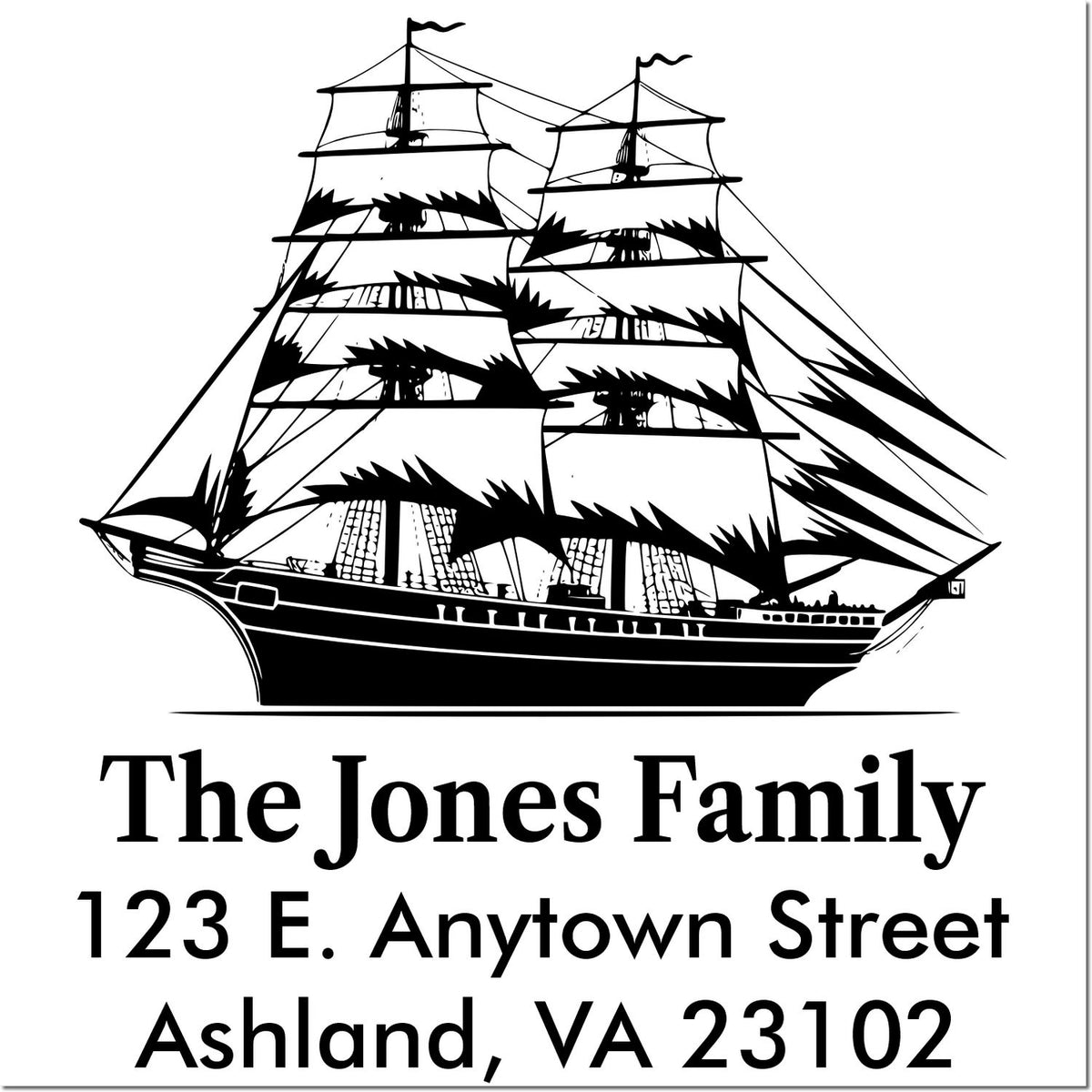Custom return address rubber stamp with tall ship design for The Jones Family, 123 E. Anytown Street, Ashland, VA 23102.