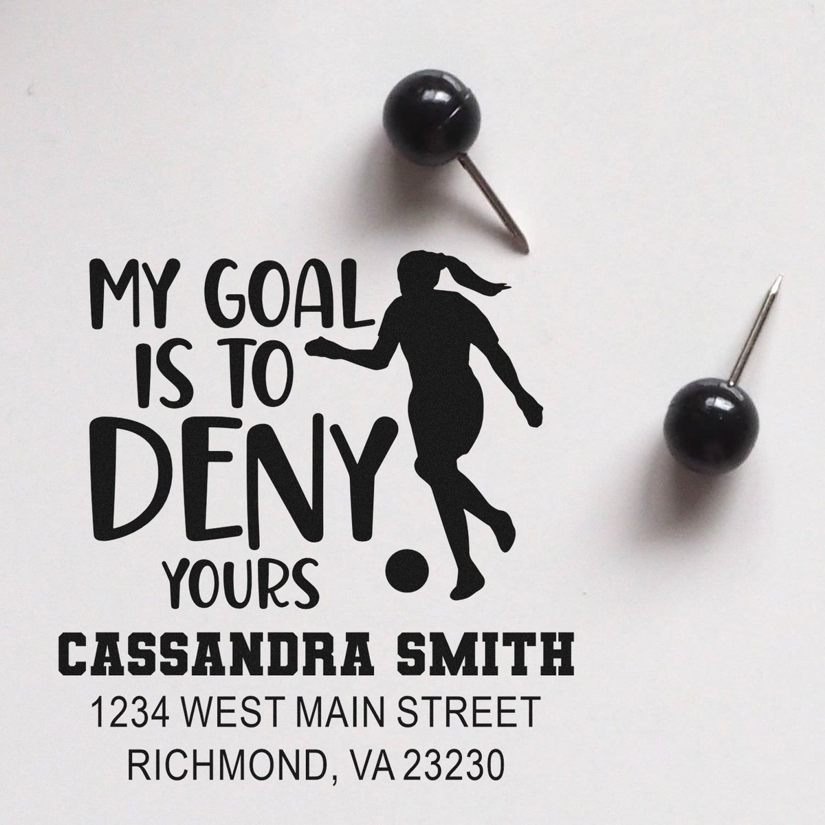 Custom rubber stamp with soccer quote My goal is to deny yours and personalized name and address for sports stationery.