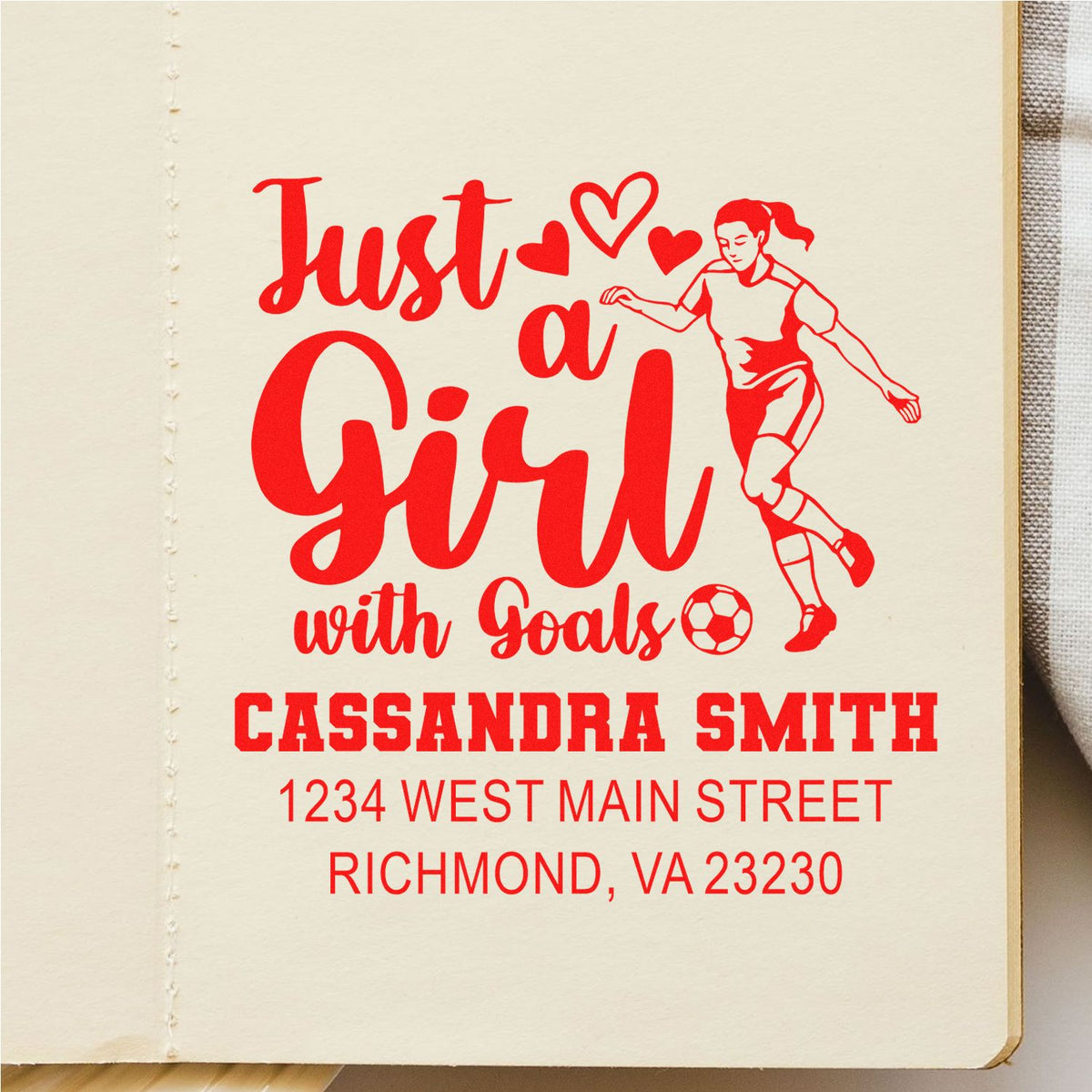 Custom rubber stamp design reading Just a Girl with Goals with soccer player, personalized for Cassandra Smith, Richmond, VA.