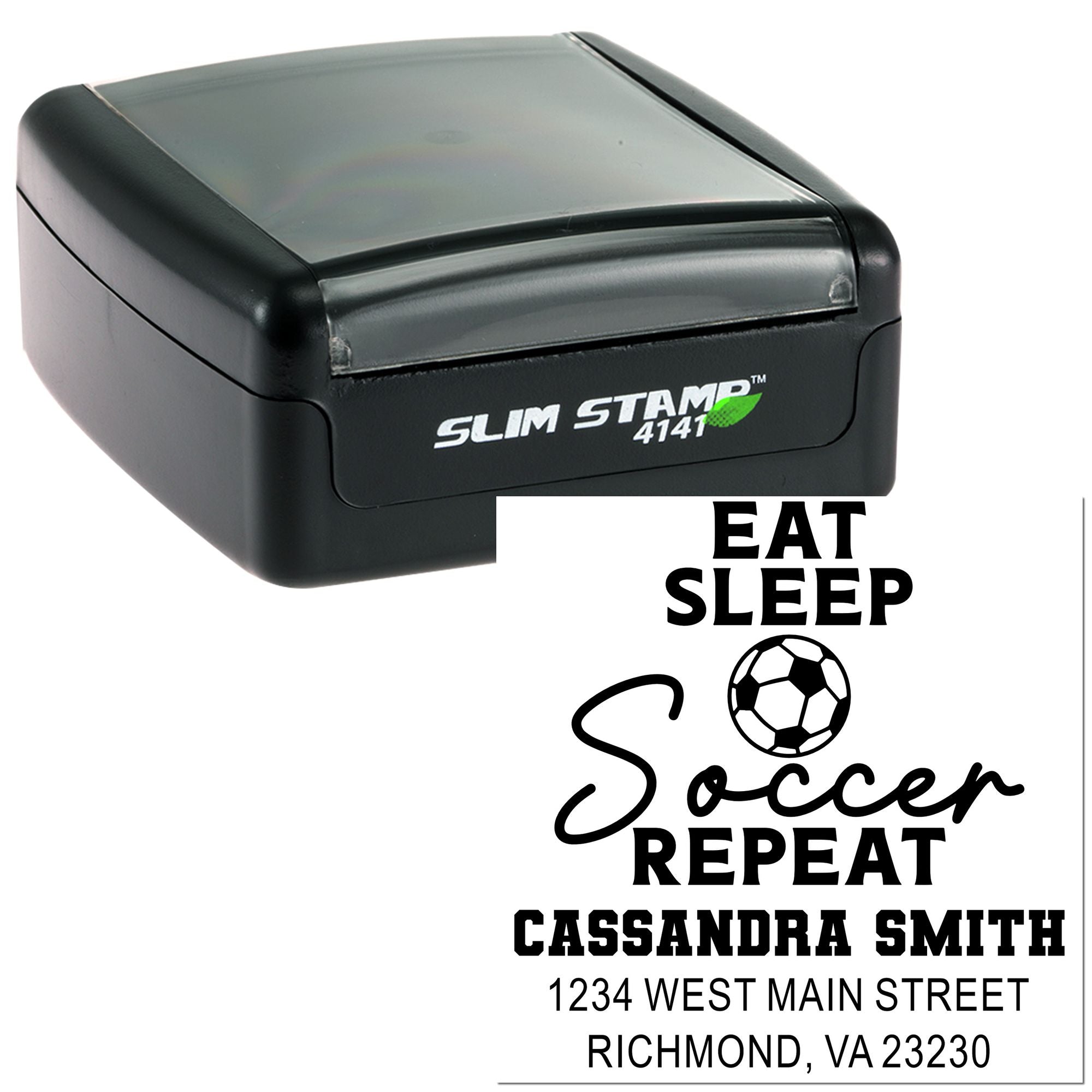 Custom self-inking rubber stamp with Eat Sleep Soccer Repeat soccer design and personalized name and address imprint.