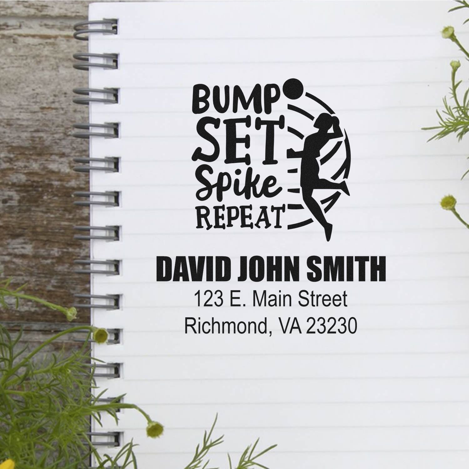 Personalized volleyball rubber stamp with Bump Set Spike Repeat and name/address on notebook paper.