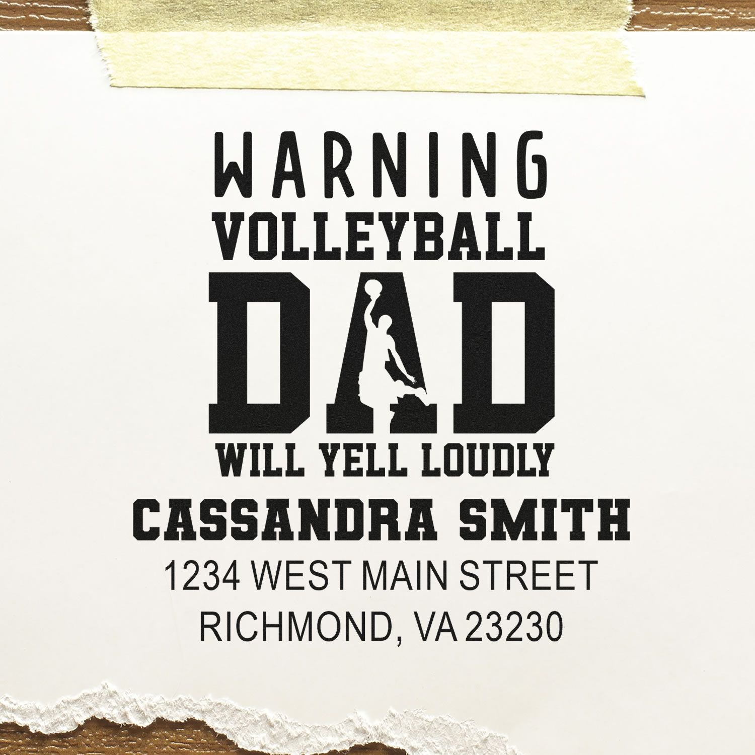 Personalized rubber stamp for volleyball dad, reading Warning Volleyball Dad Will Yell Loudly with custom name and address.