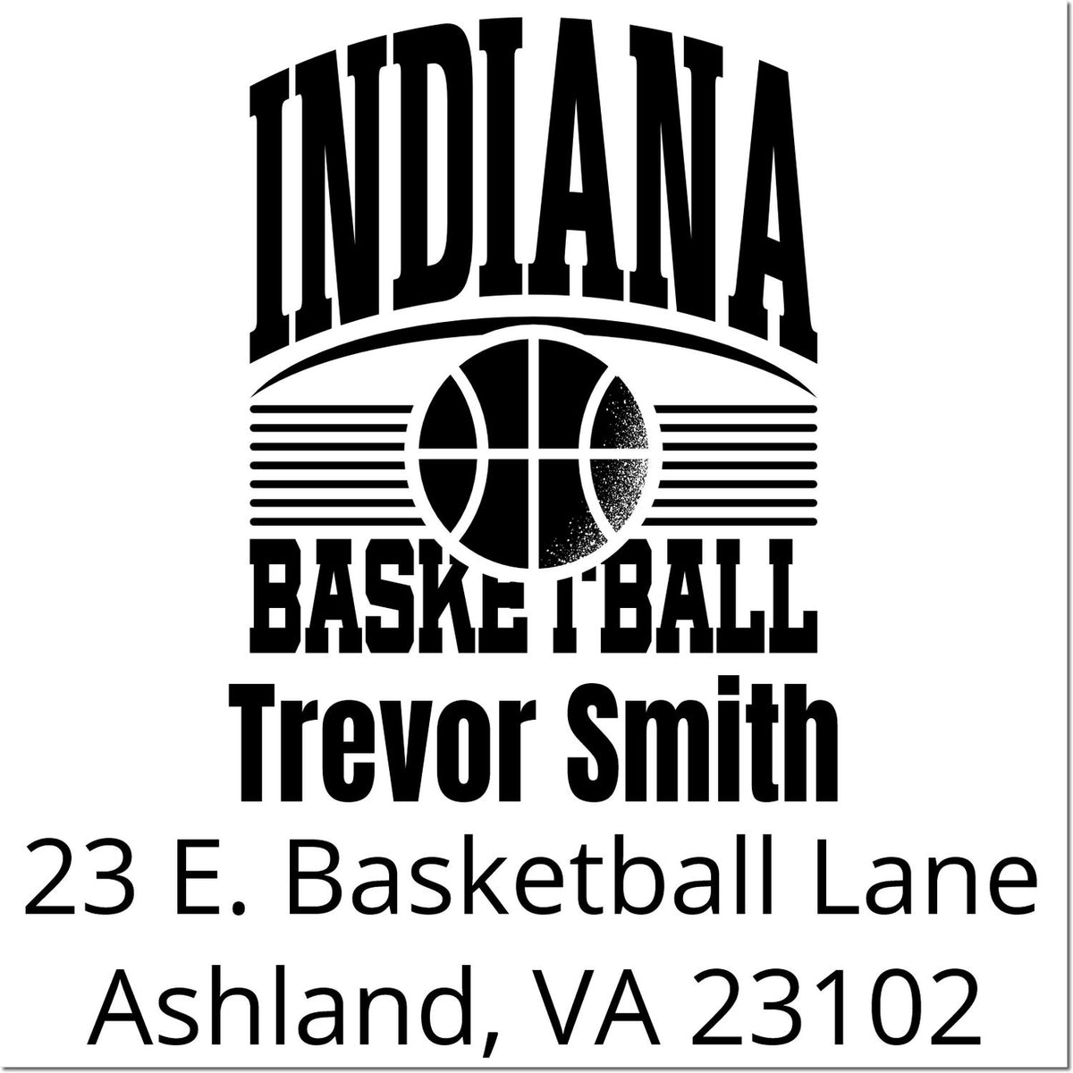 Personalized Indiana basketball return address rubber stamp for Trevor Smith, 23 E. Basketball Lane, Ashland, VA 23102.