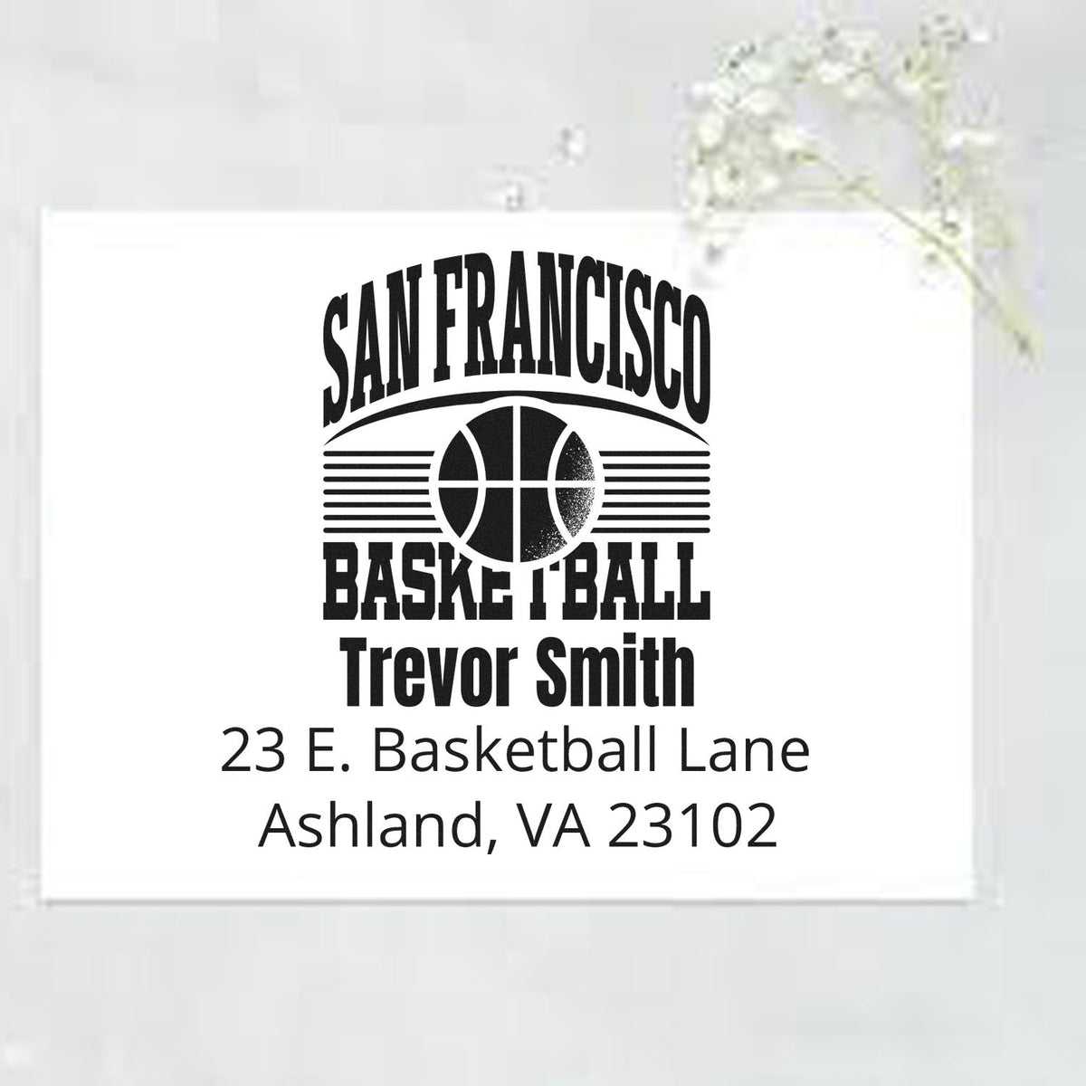 Custom San Francisco basketball address rubber stamp for Trevor Smith, 23 E. Basketball Lane, Ashland, VA 23102