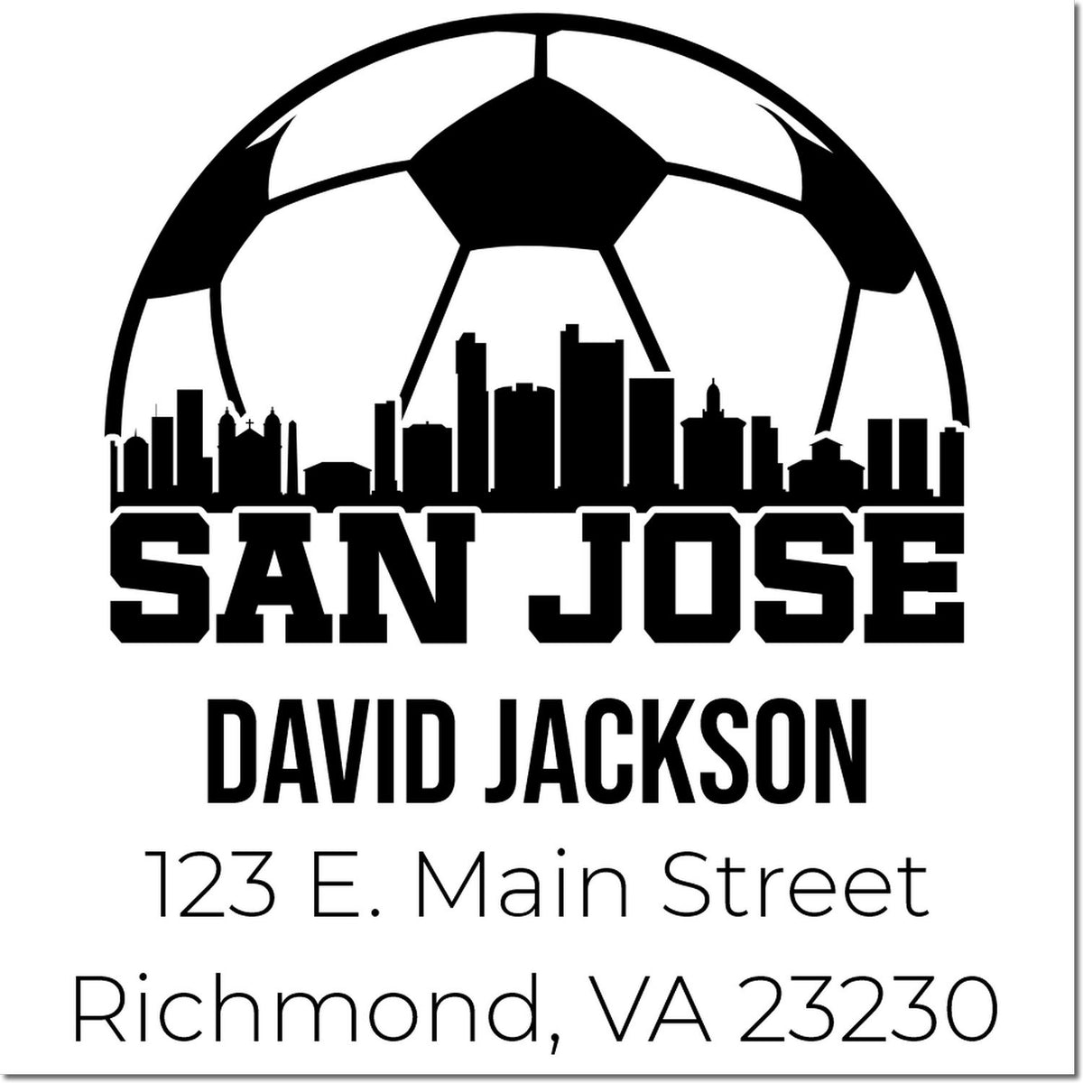 Custom San Jose rubber stamp with soccer ball skyline, David Jackson, 123 E. Main Street, Richmond, VA 23230.