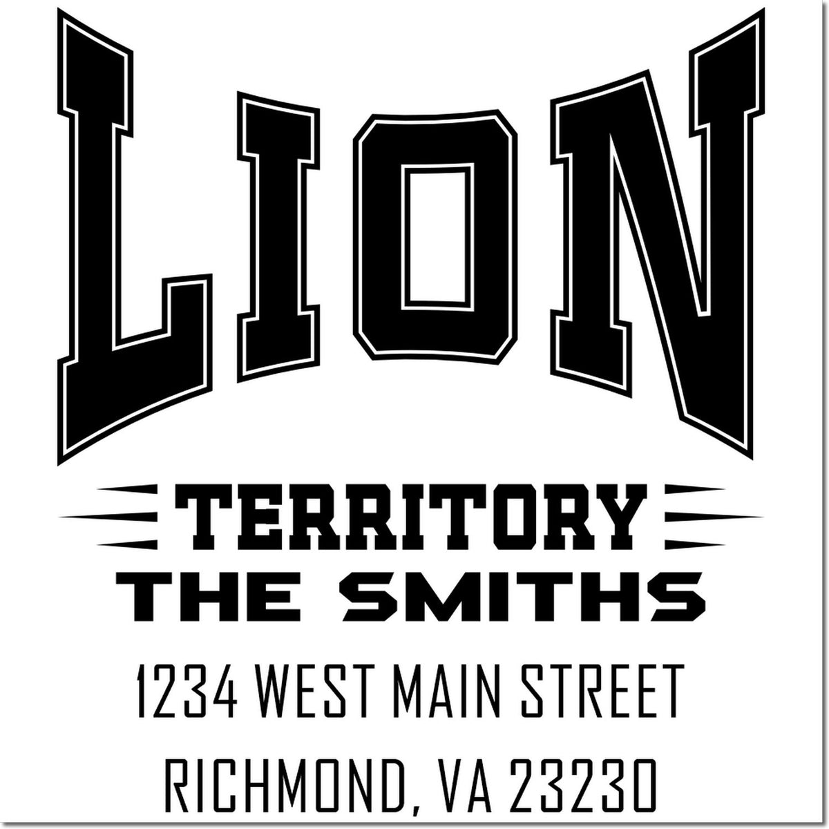Custom lion territory rubber stamp for The Smiths, with address 1234 West Main Street, Richmond, VA 23230.