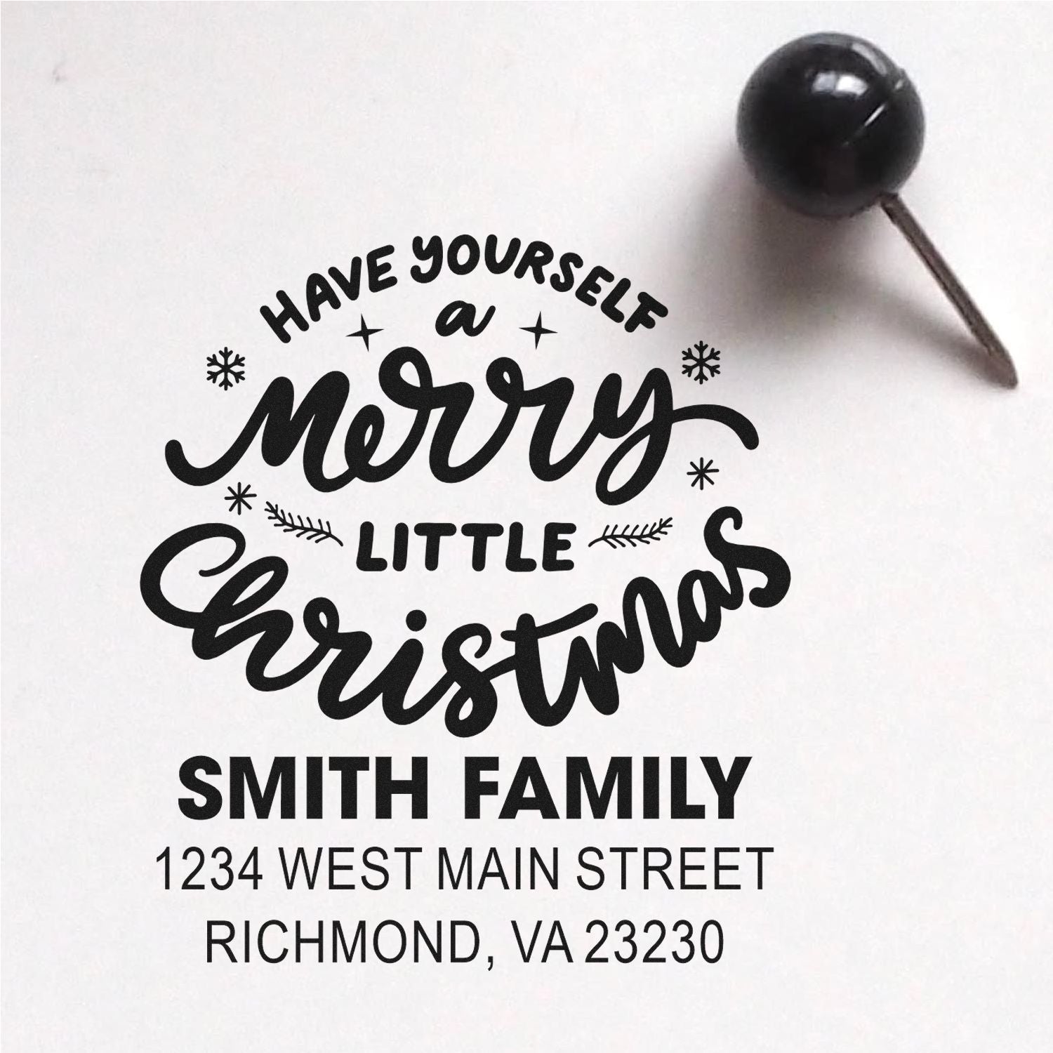 Personalized Christmas return address rubber stamp with Have Yourself a Merry Little Christmas and Smith family address.