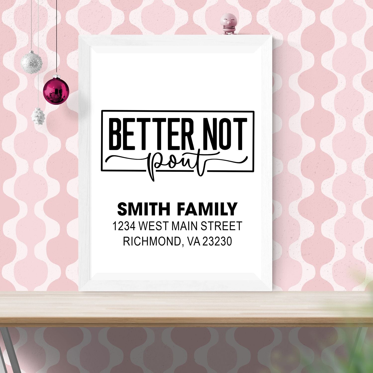 Christmas return address rubber stamp mockup with Better Not Pout and Smith family address.