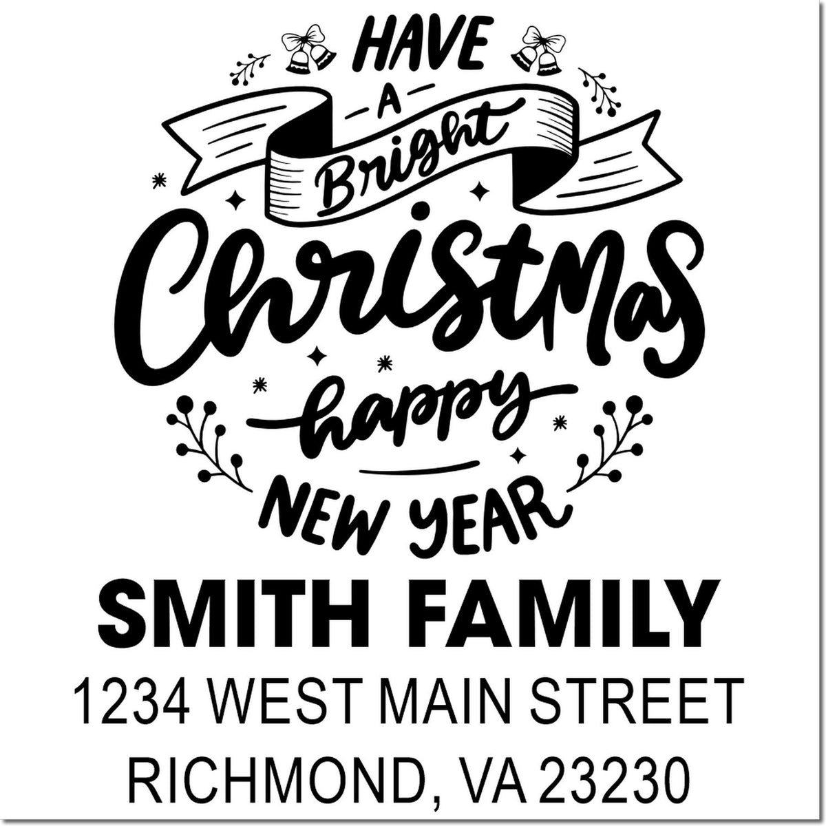 Personalized holiday return address stamp with Have a Bright Christmas greeting, Smith Family name, and address.