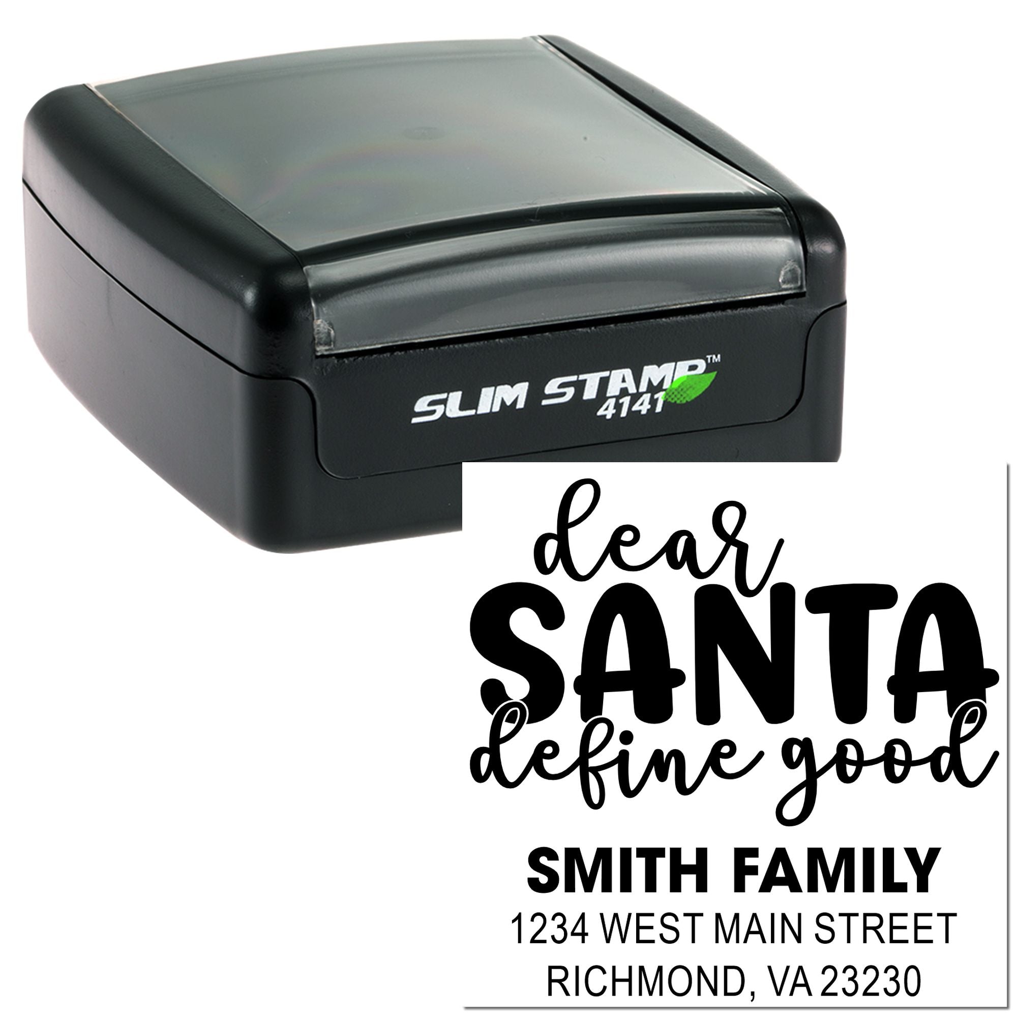 Custom self-inking rubber stamp with Dear Santa define good return address imprint for Smith family holiday mail.