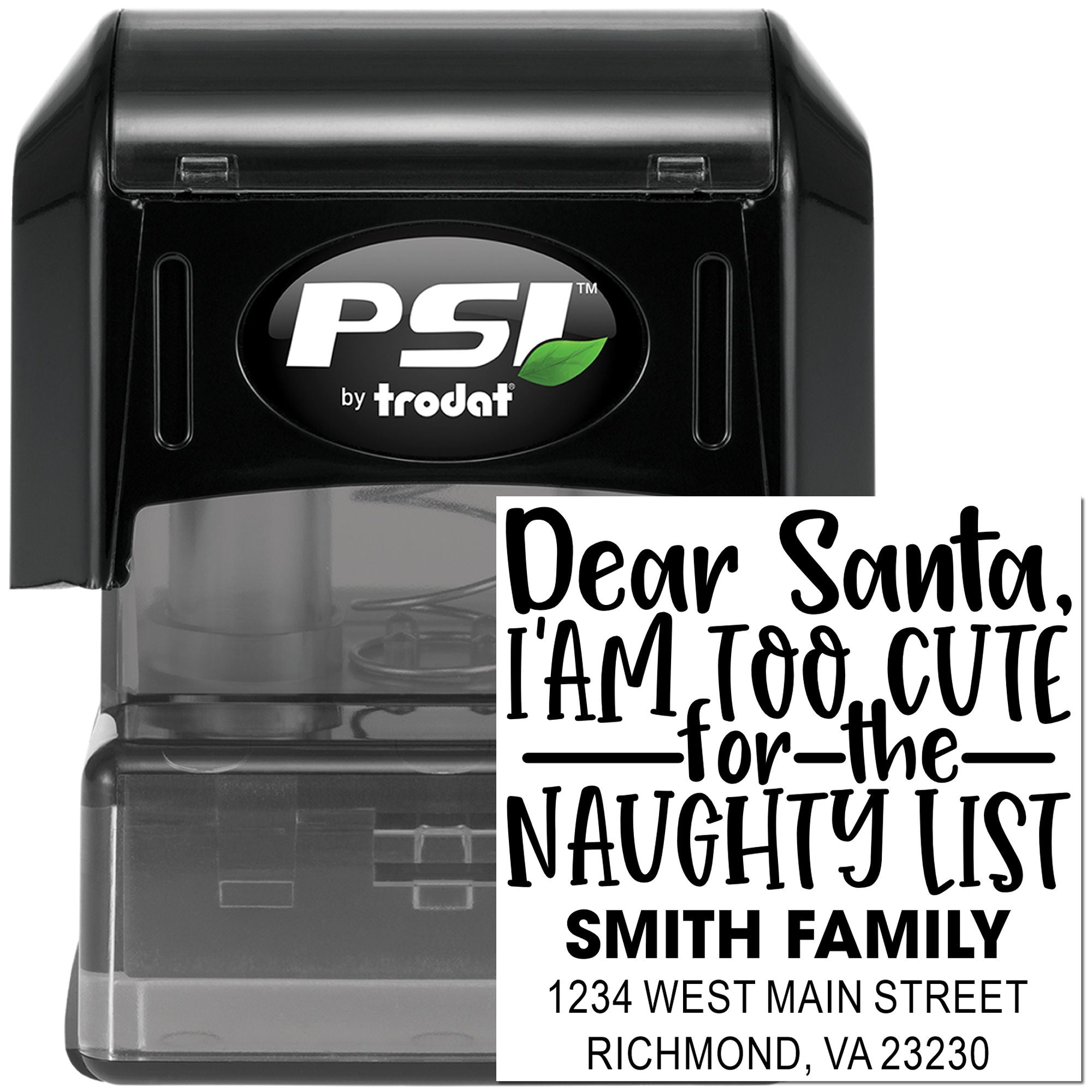 Custom self-inking rubber stamp with Dear Santa, Im too cute for the naughty list and personalized family address.