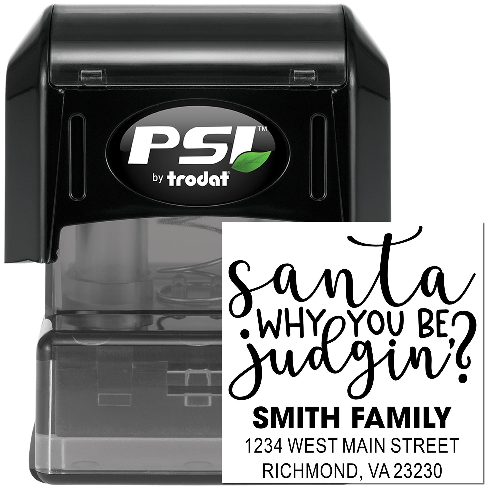 Personalized self-inking rubber stamp with Santa, why you bein judgin? and Smith Family return address for holiday mail.