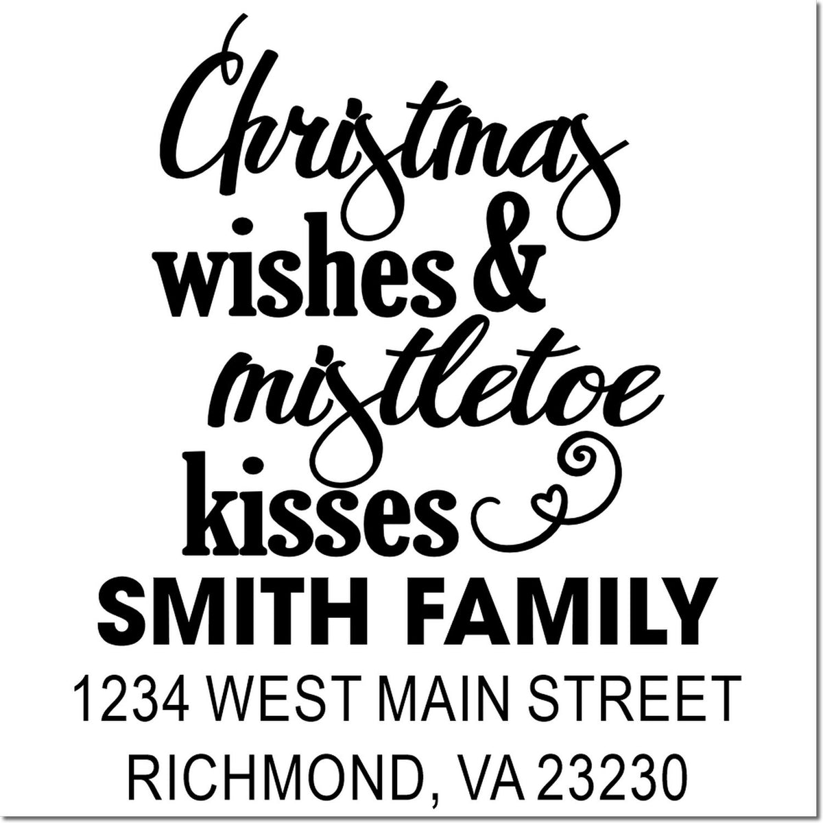 Custom Christmas return address rubber stamp with festive Christmas wishes & mistletoe kisses for the Smith family.