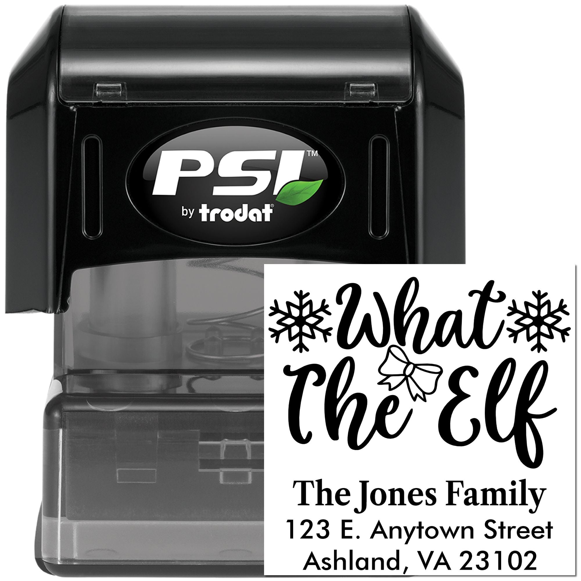 PSI by Trodat custom self-inking rubber stamp with holiday return address design, What the Elf, for The Jones Family.