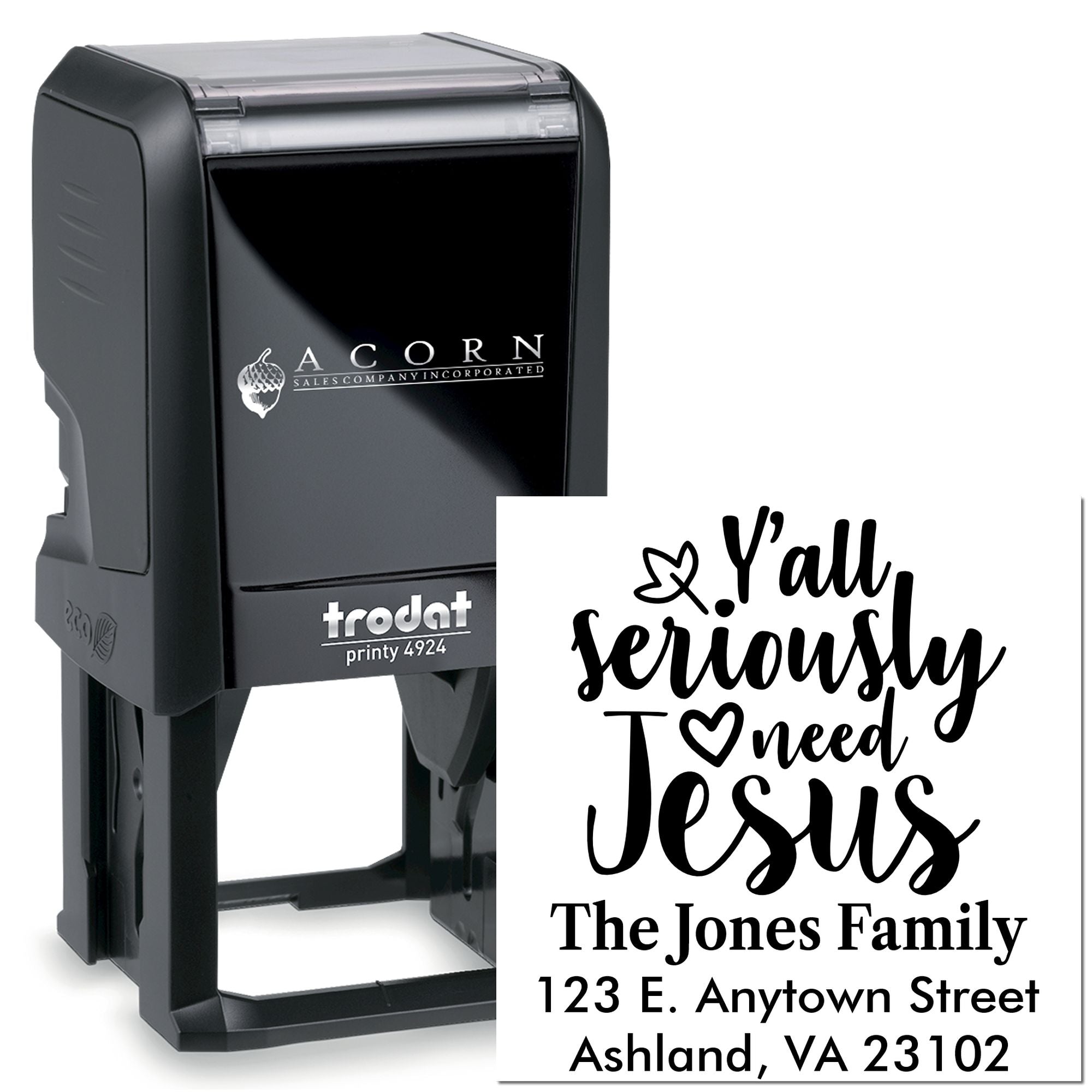 Custom self-inking address rubber stamp with Yall seriously need Jesus design, family name, and return address.