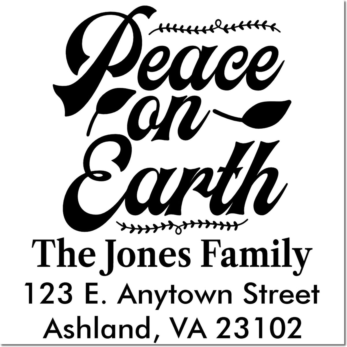Custom holiday rubber stamp reading Peace on Earth with The Jones Family return address, Ashland, VA 23102