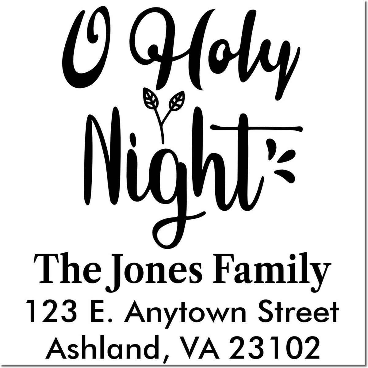 Custom O Holy Night holiday return address rubber stamp for Christmas cards, featuring family name and address.