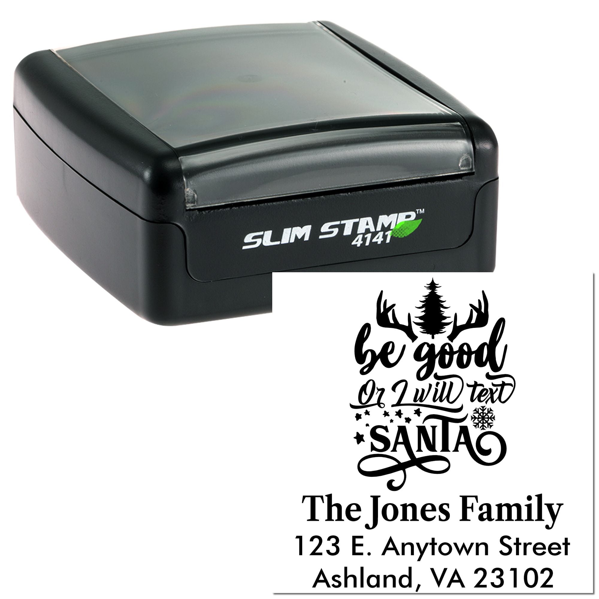 Custom self-inking rubber stamp with holiday Be good or I will text Santa family address design.