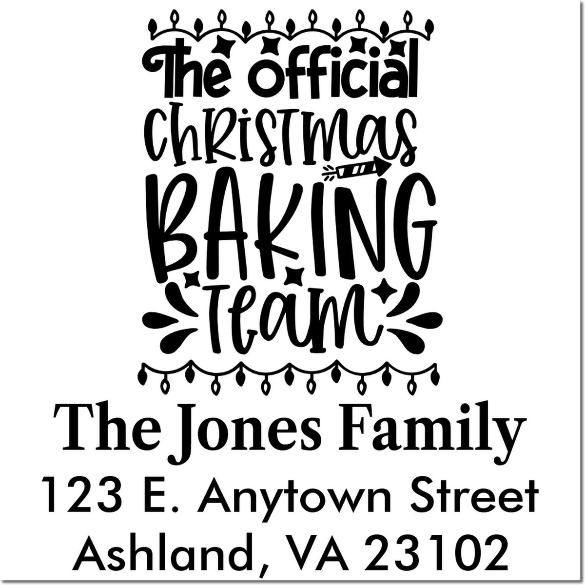 Custom rubber stamp for holiday cards and labels, featuring The Official Christmas Baking Team with family name and address.