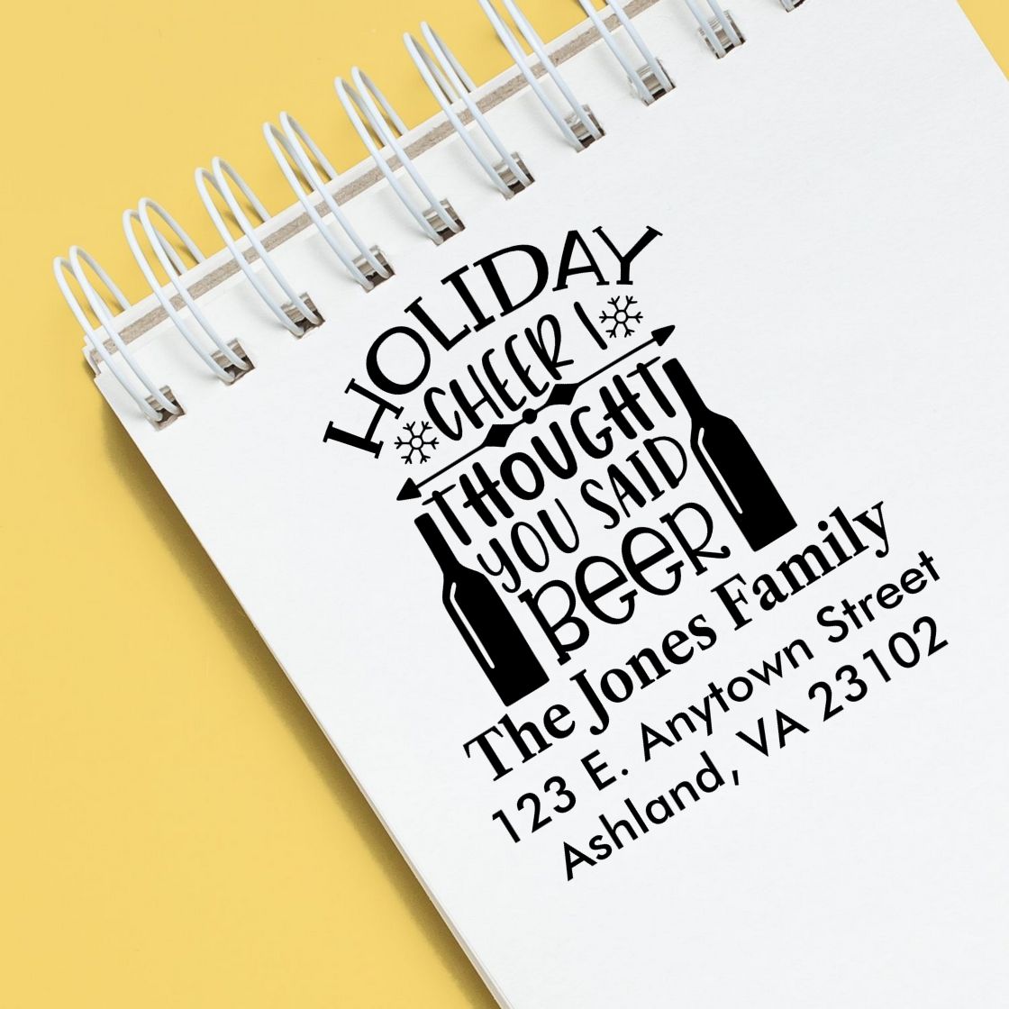 Custom holiday cheer, I thought you said beer rubber stamp with family name and return address for holiday cards.