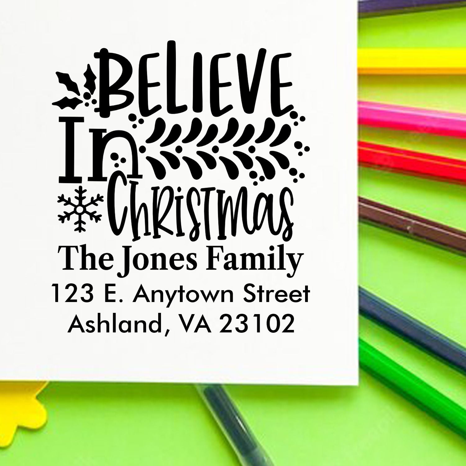 Custom Christmas return address rubber stamp with Believe in Christmas design for The Jones Family, Ashland VA.