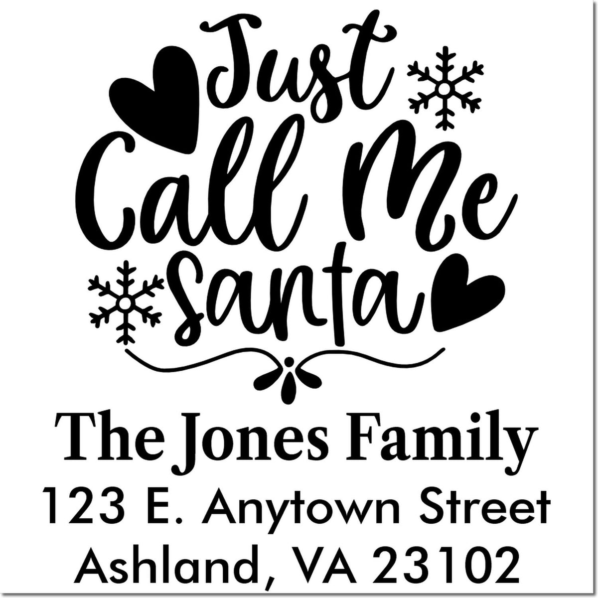 Personalized Just Call Me Santa return address rubber stamp with snowflakes and hearts for Christmas cards and holiday mail.