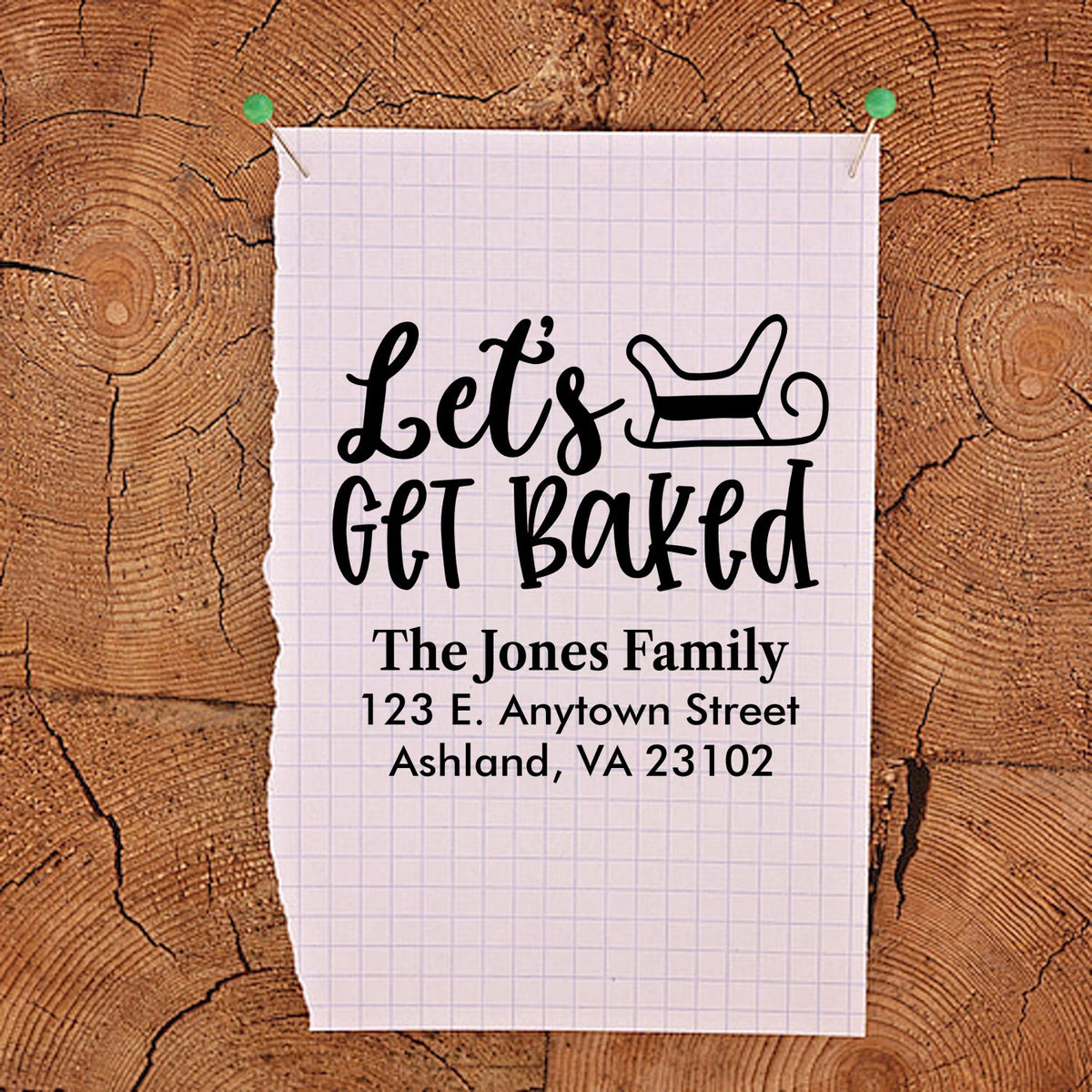 Custom baking rubber stamp with Lets Get Baked phrase and family address for personalized mailings.