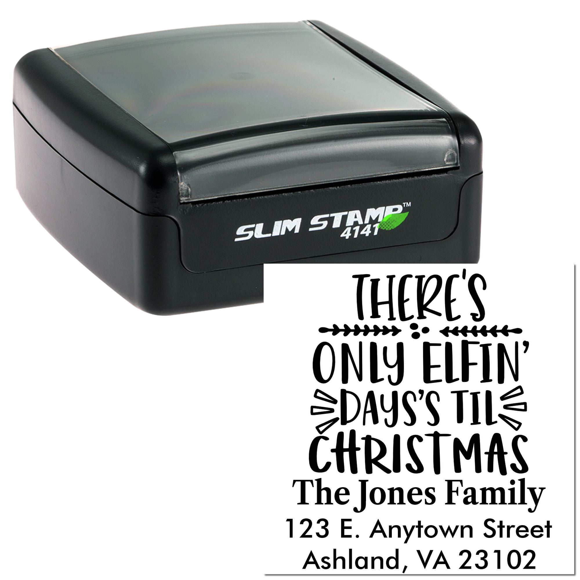 Custom self-inking Christmas rubber stamp with Theres Only Elfin Days Til Christmas and personalized family address.
